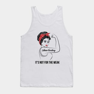 Admin Secretary Not For Weak Tank Top